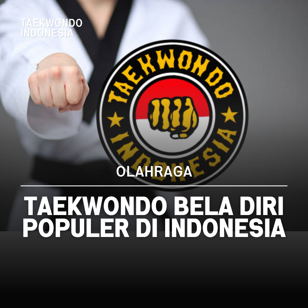 Kejuaraan Dunia Taekwondo: Puncak Prestasi dalam Seni Bela Diri Taekwondo Indonesia Dojang G-Stars